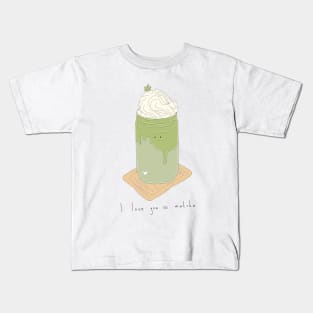 I love you so matcha Kids T-Shirt